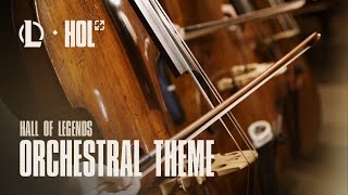 Hall of Legends Orchestral Theme  Official Theme  League of Legends [upl. by Aicekan]