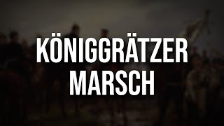 Der Königgrätzer Marsch • Beste Version [upl. by Nissie]