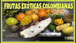 FRUTAS EXÓTICAS COLOMBIANAS PROPIEDADES Y BENEFICIOS [upl. by Anelys]