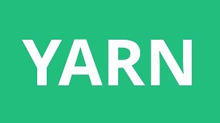 How To Pronounce Yarn  Pronunciation Academy [upl. by Ennovihc]