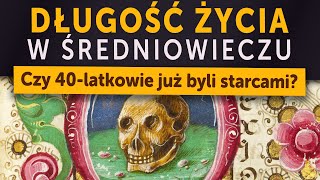 Długość życia w średniowieczu Czy już 40latków uważano za starców Kamil Janicki o historii [upl. by Matusow1]