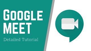 How to Use Google Meet  Detailed Tutorial [upl. by Huai]