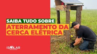 Aterramento na cerca elétrica rural explanação Detalhada para ajudar você a não ter mais dúvidas [upl. by Nonnag]