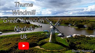 Thurne Windmill Great Yarmouth Norfolk Uk [upl. by Adnohral127]