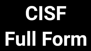 CISF Full Form  CISF  Full Form  CISF Meaning [upl. by Kiker]