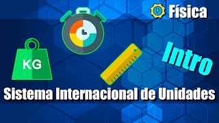 Sistema Internacional de Unidades  Introducción [upl. by Sachsse223]