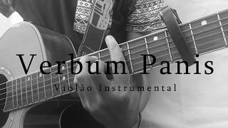 Verbum Panis  Violão instrumental [upl. by Idyak829]