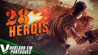 28 HERÓIS  DUBLAGEM EXCLUSIVA  NOVO FILME DE AÇÃO COMPLETO DUBLADO EM PORTUGUÊS [upl. by Aneehsit]