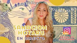 Mirá como hago Sanación Energética HOTARU 13 [upl. by Kallman]