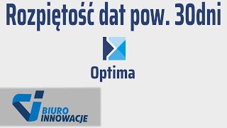 Rozpiętość dat powyżej 30 dni Comarch Optima [upl. by Archibold]