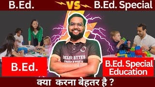 BEd Vs BEd Special Education  Eligibility amp Career Job Scope  BEd Special vs BEd [upl. by Cassandry]