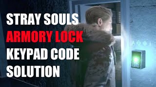 Stray Souls  Armory Lock Keypad Code Puzzle [upl. by Lehteb913]