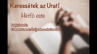 Hétfő este  Bolyki László  Elveszett üzenet Örüljetek reszketéssel 2 [upl. by Htebizile539]