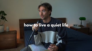 How to live a slow and quiet life [upl. by Tris94]