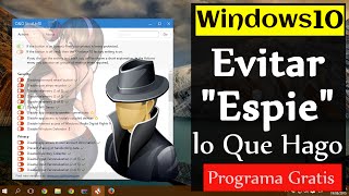 Sabias que Windows 10 te espía  como Evitarlo [upl. by Maury75]