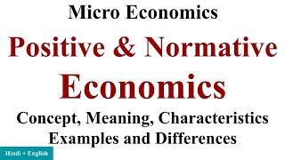 Positive and Normative Economics Explained positive economics normative economics micro economics [upl. by Ahkos]