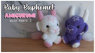 Baby Baphomet amigurumi GUIA parte 2  uniones y detalles [upl. by Greiner389]