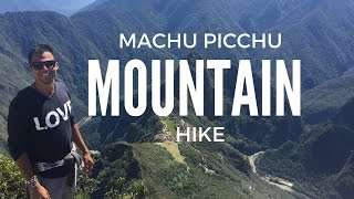 Machu Picchu Mountain Hike [upl. by Macur780]