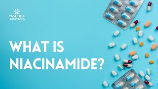 What is Niacinamide [upl. by Onia]