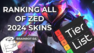 Ranking EVERY Zed Brainrot Ed Skin 2024 in League of Legends tierlist ranked [upl. by Liddie792]