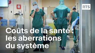 Coûts de la santé en Suisse  les aberrations du système  RTS [upl. by Skees]