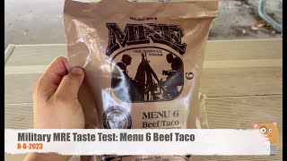 Military MRE Taste Test Menu 6 Beef Taco [upl. by Driskill]