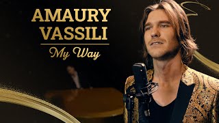 Amaury Vassili  My Way Clip Officiel [upl. by Etsyrk843]