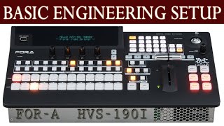 FORA HVS190i Engineering Setup II Basic Configuration Of HVS190I amp HVS190S Video Switcher FORA [upl. by Anailli264]