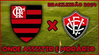 JOGO DO FLAMENGO  QUE HORAS JOGA O FLAMENGO HOJE  FLAMENGO X VITÓRIA AO VIVO [upl. by Guzel767]