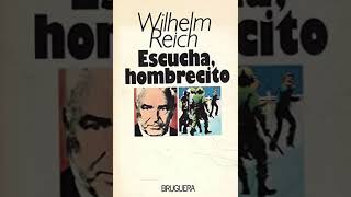 ESCUCHA PEQUEÑO HOMBRECITO audiolibro WILHEM REICH castellano [upl. by Culberson837]