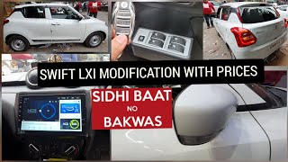 SWIFT Lxi TO Zxi with Prices  Full Modification  Swift Modified  Side Mirror Folding [upl. by Sherrard]