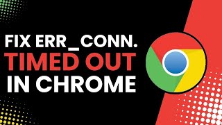 Fix ERRCONNECTIONTIMEDOUT in Chrome [upl. by Gipps]