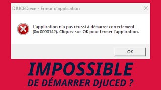 Impossible de démarrer DJUCED  Voici la solution [upl. by Lethia609]