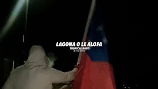 Lagona O Le Alofa  Tropical Band DJNoiz remix [upl. by Eiral134]