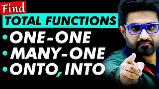 Learn to find Total Functions Total One One Many One Onto Into Functions [upl. by Emee]