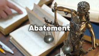 What is Abatement  Legal Term [upl. by Zannini]