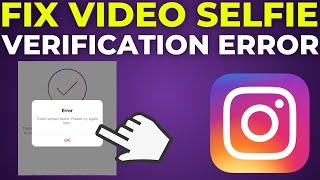 How To Fix Instagram Video Selfie Verification Error 2024 [upl. by Hannon]