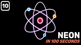 Neon in 100 Seconds [upl. by Tterrej]