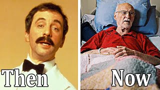 Fawlty Towers 1975  1979 Cast THEN and NOW The actors have aged horribly [upl. by Einneg201]