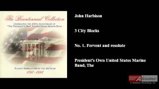 John Harbison 3 City Blocks No 1 Fervent and resolute [upl. by Moria]