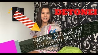 O QUE SOBROU DO MEU MATERIAL ESCOLAR 2017  GABRIELLA SARAIVAH [upl. by Alboran]