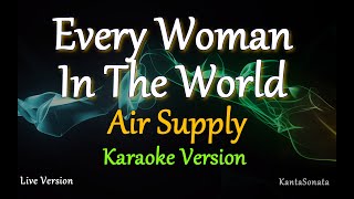 Every Woman In The World  by Air Supply Karaoke Version [upl. by Aivyls]