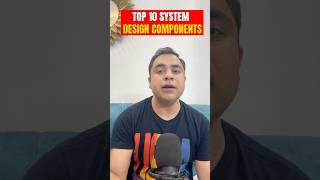 10 MustKnow System Design Components  Learn System Design  Crack System Design Interview [upl. by Ahsirek]