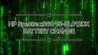 HP Spectre x360 15BL012DX BATTERY CHANGE [upl. by Brewster]