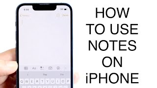 How To Use iPhone Notes Complete Beginners Guide [upl. by Anirol621]