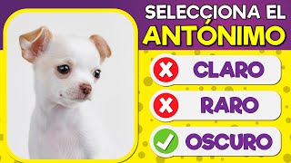 ¿Cuántos ANTÓNIMOS reconoces 🤔🤔📚 TEST de antónimos [upl. by Kokoruda]