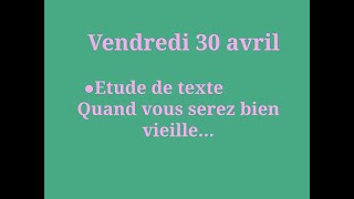 Vendredi 30 avril  Etude du poème  Quand vous serez bien vieille [upl. by Einafit]