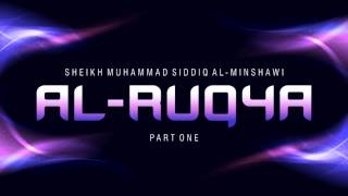 SPIRITUAL Al Ruqya by Ash Sheikh Muhammad Siddiq Al Minshawi  PART ONE [upl. by Oremor]