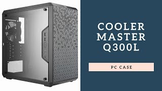 Cooler Master Q300l  Best Budget PC Chassis [upl. by Sutsugua891]