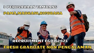 MAU  BERKARIR 🥰 DI PERUSAHAAN PERTAMBANGAN🤑 FGDP LOKER UNTUK FRESH GRADUATE NON PENGALAMANSKILL [upl. by Edee]